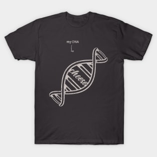 Cheese is in my DNA T-Shirt